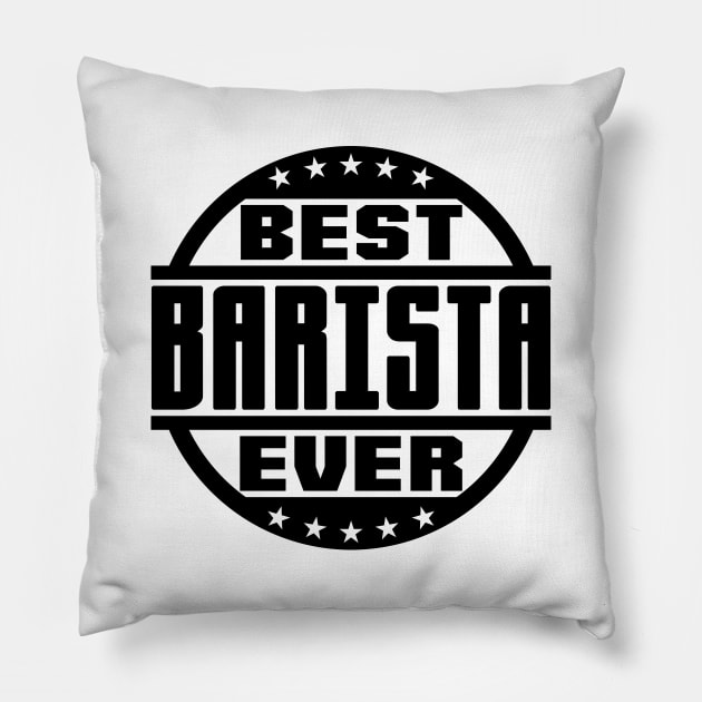 Best Barista Ever Pillow by colorsplash