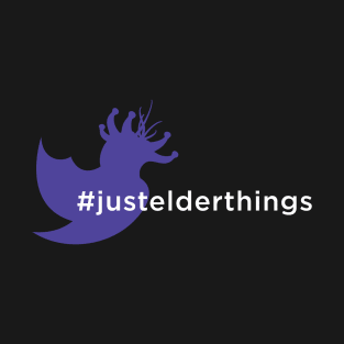 Just Elder Things T-Shirt