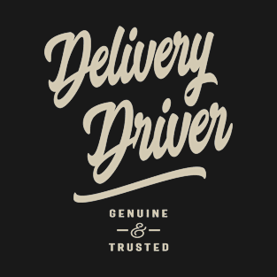 Delivery Driver Gift Funny Job Title Profession Occupation T-Shirt