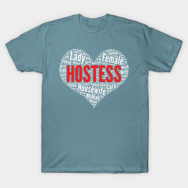 Disover Hostess Heart Shape Word Cloud Design graphic - Hostess - T-Shirt