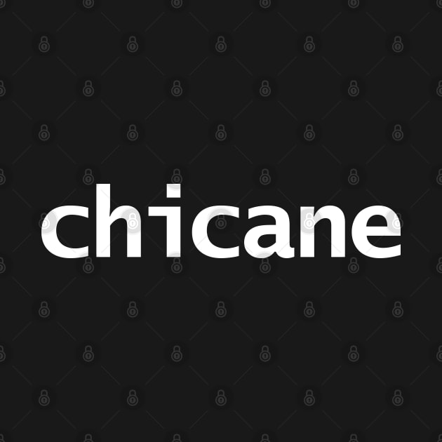 Chicane Minimal Typography White Text by ellenhenryart