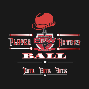 EPW Player Haters Ball 2 T-Shirt