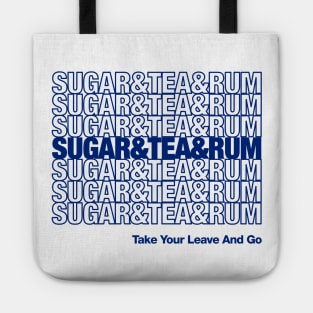 Sugar and Tea and Rum Wellerman Sea Shanties Tote