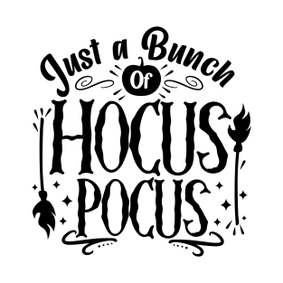 Just a bunch of Hocus Pocus T-Shirt