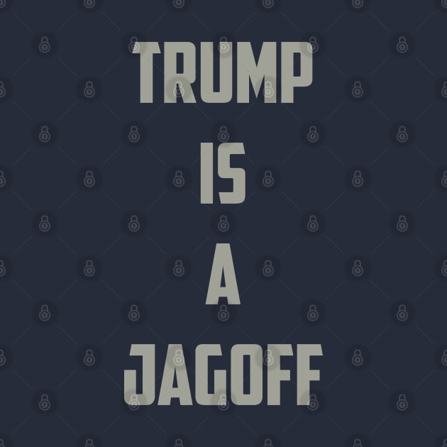 Trump is a Jagoff by Venus Complete