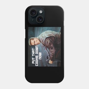 Put That Cookie Down! Now!  Parody Print Phone Case