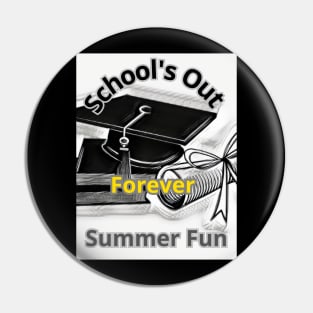 "School's Out Forever" Summer Fun Tee. Pin