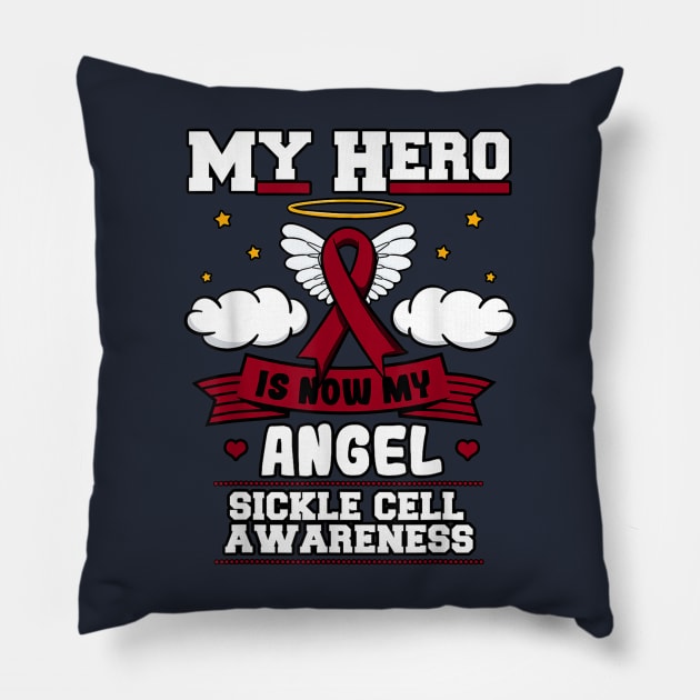 My Hero Is Now My Angel Sickle Cell Awareness Pillow by Distefano