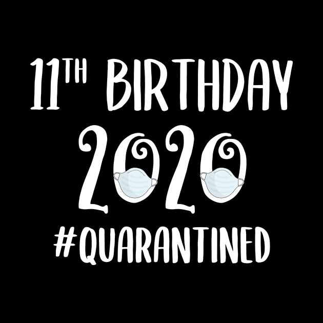 11th Birthday 2020 Quarantined by quaranteen