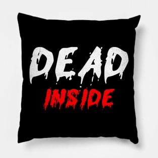 DEAD INSIDE Pillow