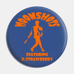 Darryl Strawberry Moonshots Pin