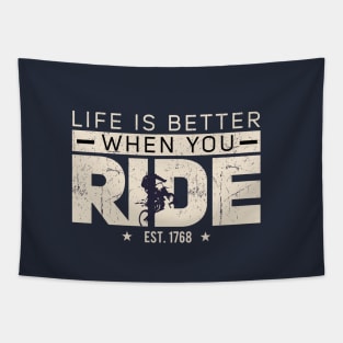 LIFE IS BETTTER WHEN YOU RIDE Tapestry