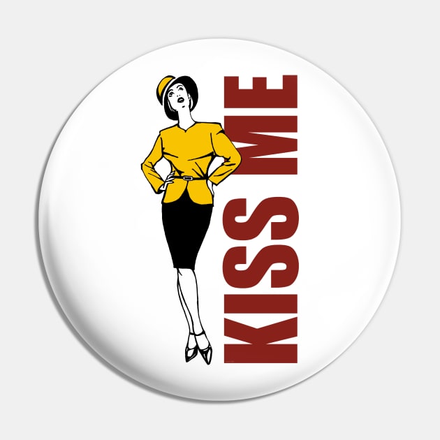 Kiss Me Best Statement Design Pin by ROSHARTWORK