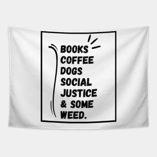 Books and Coffee and Dogs and Social Justice Tapestry