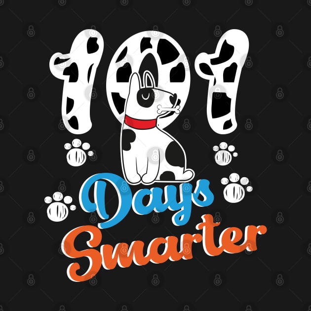 101 Days Smarter 101st Day School Dalmatian Dog Teacher Kids by soufibyshop