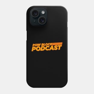 Pow Block Podcast NP Logo 2024 Phone Case