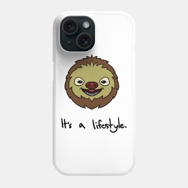 Cute Sloth It's A Lifestyle Funny Sloth Lovers Phone Case by theperfectpresents