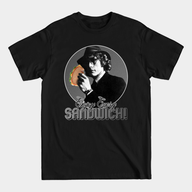 Enjoy Every Sandwich ))(( Zevon Quote - Warren Zevon - T-Shirt