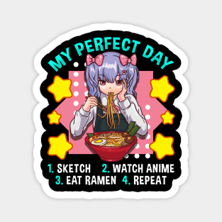 My Perfect Day Sketch Watch Anime Eat Ramen Repeat Magnet