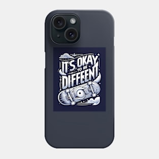 It's okay to be different Phone Case