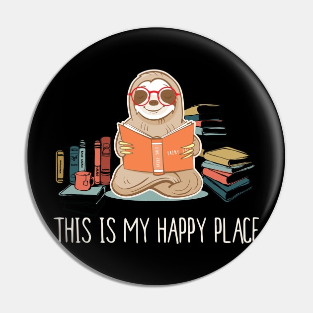 This Is My Happy Place Sloth Reading Pin by anubis1986