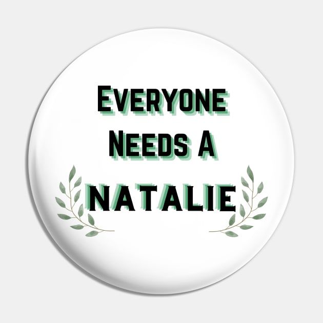 Natalie Name Design Everyone Needs A Natalie Pin by Alihassan-Art