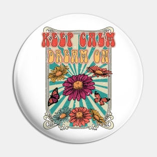 Keep Calm Dream On Vintage Retro Design Pin