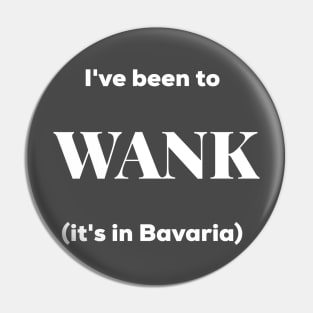 I've been to Wank Pin