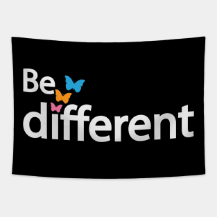 Be different being different artwork Tapestry