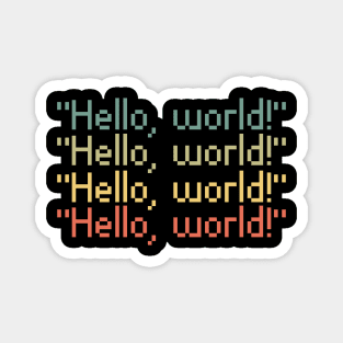 hello world funny retro design Magnet