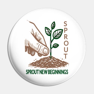 Sprout New Beginnings: Grow Green Pin