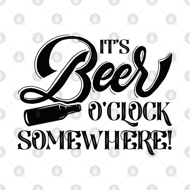 It’s Beer O’Clock Somewhere by LuckyFoxDesigns