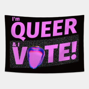 I'm Queer and I VOTE Tapestry