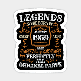 Legends Were Born In January 1959 Birthday Magnet