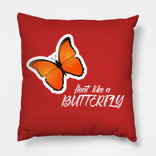 Float like a butterfly Pillow by Beerlogoff