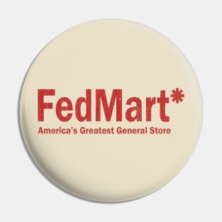 FedMart*// Vintage Pin