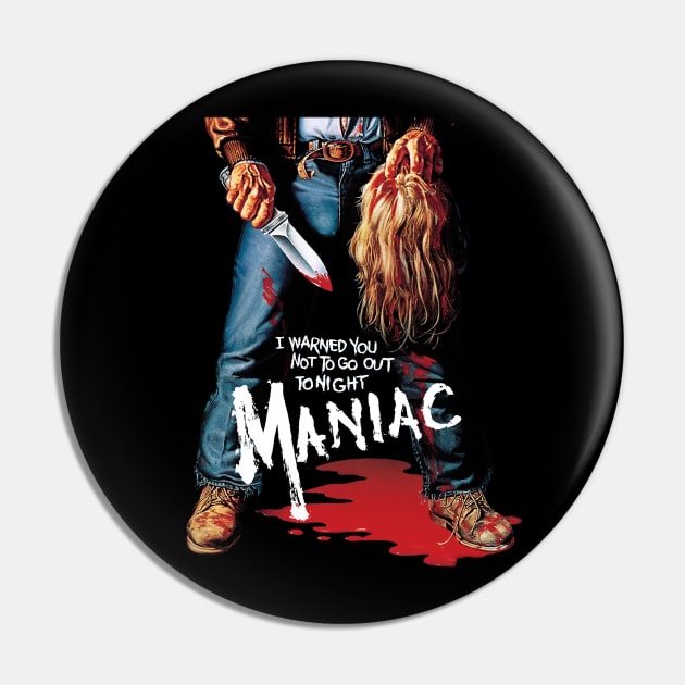 Maniac Pin by pizowell