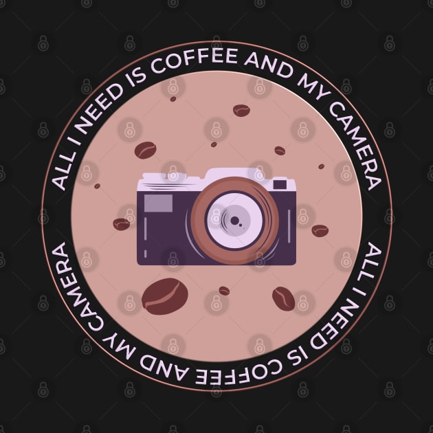 All I need is Coffee and My Camera Blush Circle by Kylie Paul