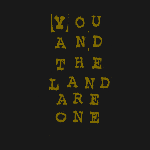 You and the Land Are One by HRNDZ