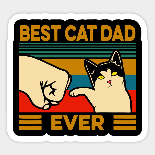 Vintage Best Cat Dad Ever Best Cat Dad Ever Sticker Teepublic