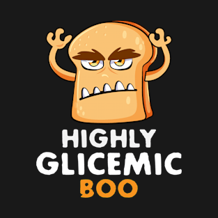 Highly Glicemic Boo, Funny Halloween Bread Slice Monster T-Shirt