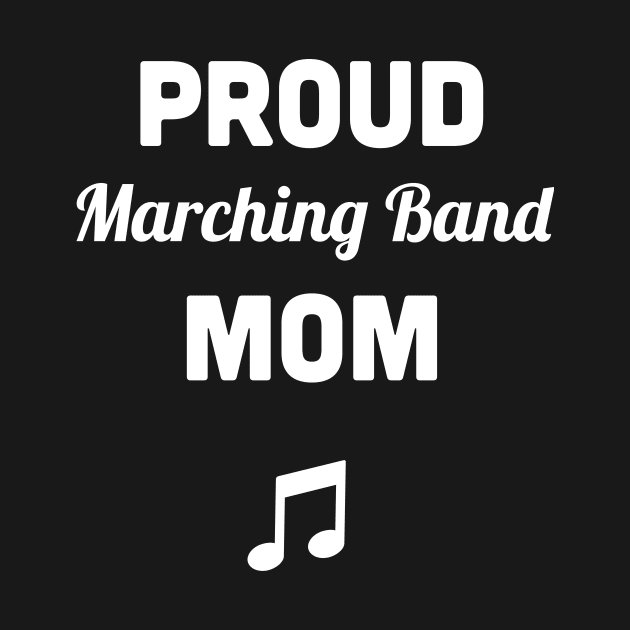 Proud Marching Band Mom by MeatMan