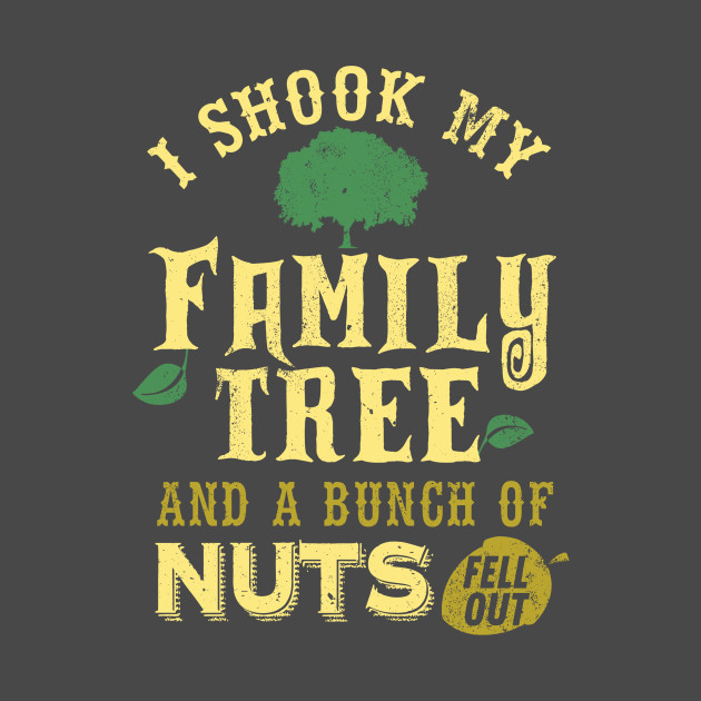 My Family Is Nuts Family Reunion Family TShirt TeePublic