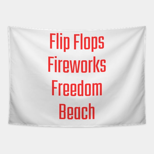 4th of July - Flip Flops, Fireworks, Freedom, Beach Tapestry by BasicallyBeachy