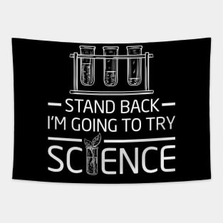 Chemistry Lab Shirt Gift Stand Back I'm Going To Try Science Tapestry