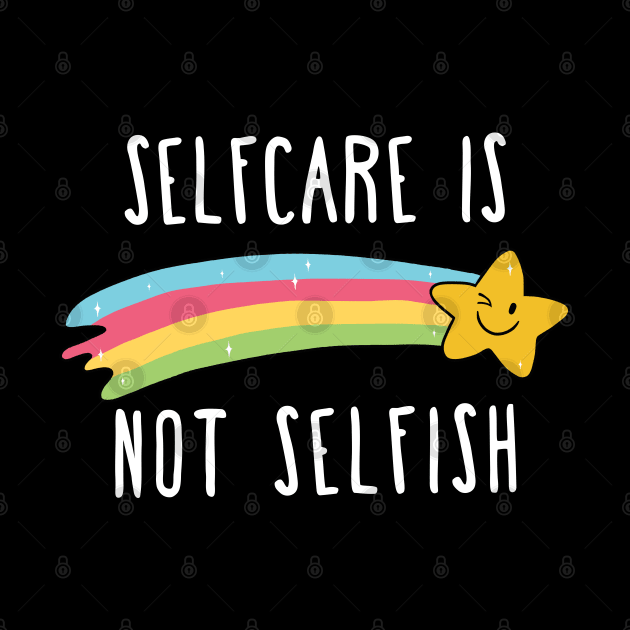 Selfcare is not Selfish by valentinahramov