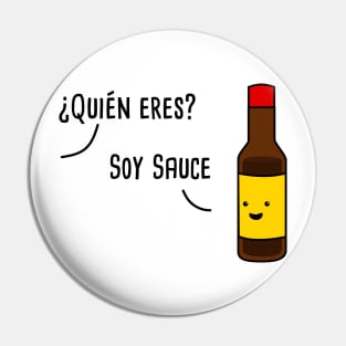 Soy Sauce - Spanish Puns Collection Pin