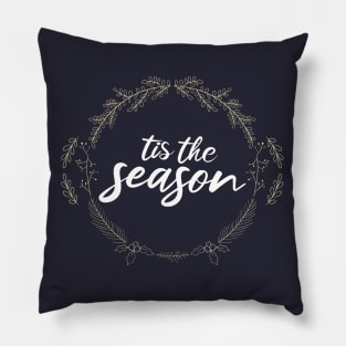 Tis The Season Pillow