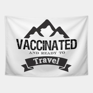 Vaccinated and ready to travel,vaccine,Covid-19,cheer doctor,cheer nurse Tapestry