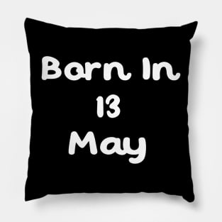 Born In 13 May Pillow